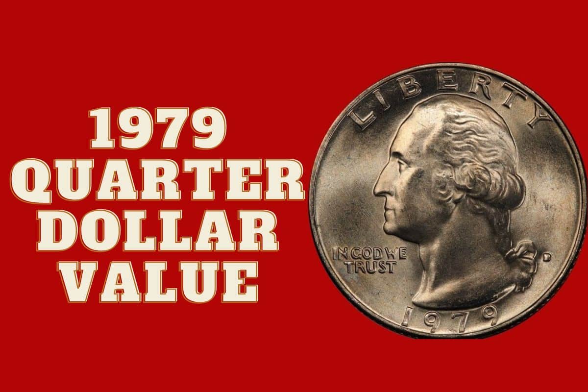 1979 Quarter Dollar Value Prices Of Different Conditions Future Art 