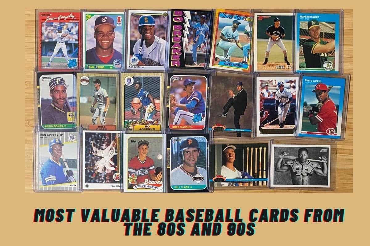 Most Valuable Baseball Cards From The 80s And 90s 